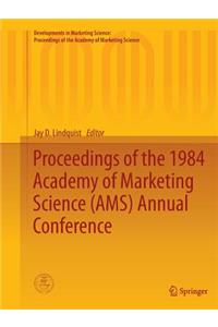 Proceedings of the 1984 Academy of Marketing Science (AMS) Annual Conference