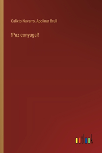 !Paz conyugal!