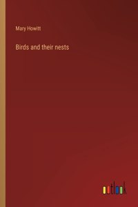 Birds and their nests