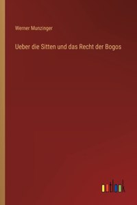 Ueber die Sitten und das Recht der Bogos