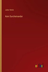 Kein Durcheinander