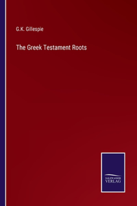 Greek Testament Roots