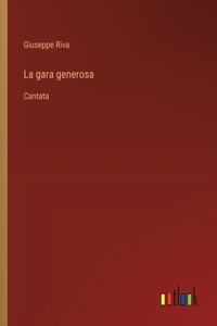 gara generosa