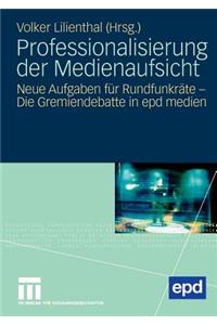 Professionalisierung der Medienaufsicht