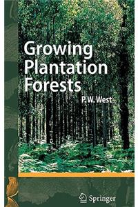 Growing Plantation Forests