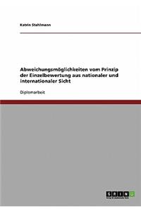 Abweichungsmöglichkeiten vom Prinzip der Einzelbewertung aus nationaler und internationaler Sicht