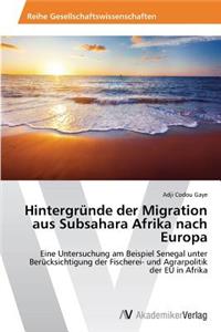 Hintergründe der Migration aus Subsahara Afrika nach Europa