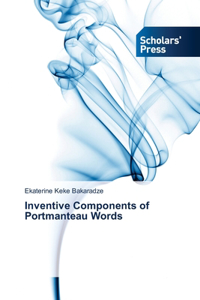 Inventive Components of Portmanteau Words