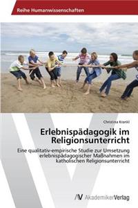 Erlebnispädagogik im Religionsunterricht