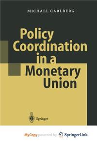 Policy Coordination in a Monetary Union