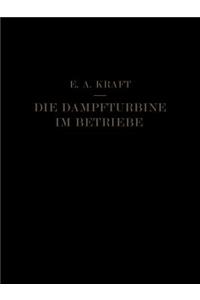 Die Dampfturbine Im Betriebe