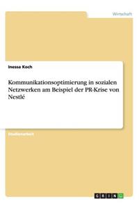 Kommunikationsoptimierung in sozialen Netzwerken am Beispiel der PR-Krise von Nestlé