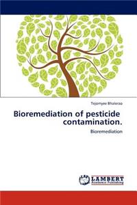 Bioremediation of Pesticide Contamination.