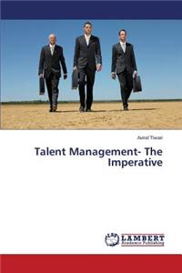 Talent Management- The Imperative