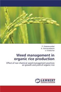 Weed management in organic rice production