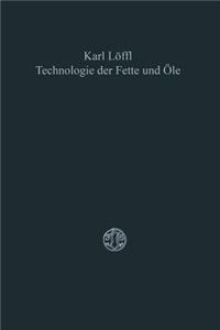 Technologie Der Fette Und Öle