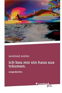 Ich Bau Mir Ein Haus Aus Traumen.