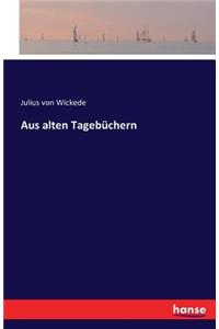 Aus alten Tagebüchern