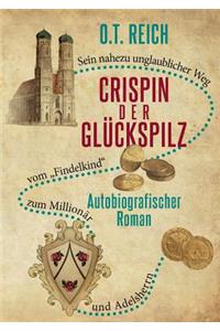 Crispin, der Glückspilz