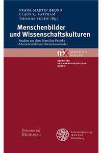 Menschenbilder Und Wissenschaftskulturen