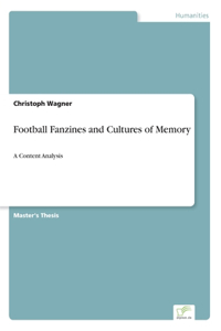 Football Fanzines and Cultures of Memory