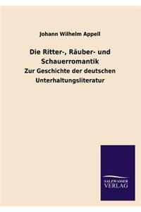 Die Ritter-, Räuber- und Schauerromantik