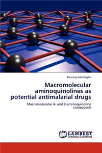 Macromolecular Aminoquinolines as Potential Antimalarial Drugs