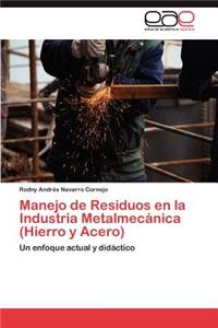 Manejo de Residuos en la Industria Metalmecánica (Hierro y Acero)