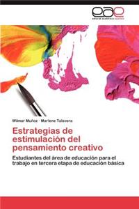 Estrategias de Estimulacion del Pensamiento Creativo