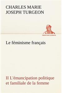 féminisme français II L'émancipation politique et familiale de la femme