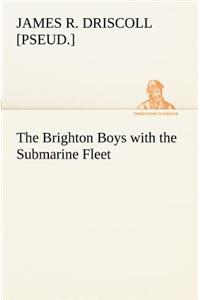 Brighton Boys with the Submarine Fleet