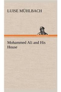 Mohammed Ali and His House