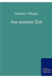 Aus unserer Zeit