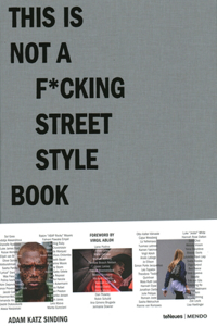 This Is Not a F*cking Street Style Book