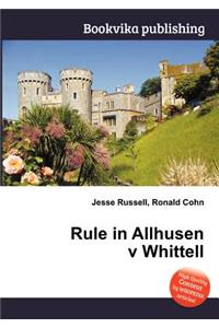 Rule in Allhusen V Whittell