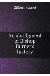 An abridgment of Bishop Burnet's history