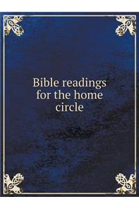 Bible readings for the home circle