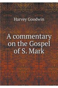 A Commentary on the Gospel of S. Mark