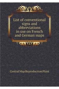 List of Conventional Signs and Abbreviations in Use on French and German Maps