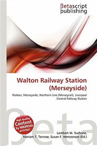 Walton Railway Station (Merseyside)
