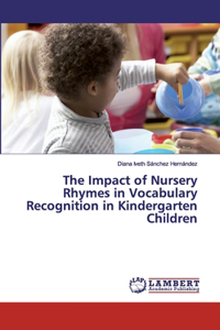 Impact of Nursery Rhymes in Vocabulary Recognition in Kindergarten Children