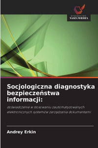 Socjologiczna diagnostyka bezpieczeństwa informacji