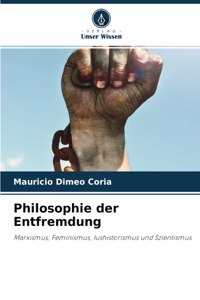 Philosophie der Entfremdung