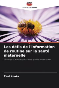 Les défis de l'information de routine sur la santé maternelle