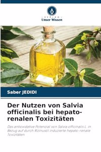Nutzen von Salvia officinalis bei hepato-renalen Toxizitäten