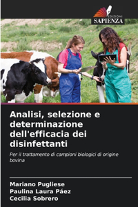 Analisi, selezione e determinazione dell'efficacia dei disinfettanti