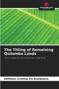 Titling of Remaining Quilombo Lands
