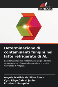 Determinazione di contaminanti fungini nel latte refrigerato di AL.