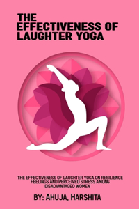 The effectiveness of laughter yoga on resilience feelings and perceived stress among disadvantaged women.