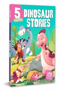 Story Book: 5 Minute Dinosaur Stories - Large Print Story Book